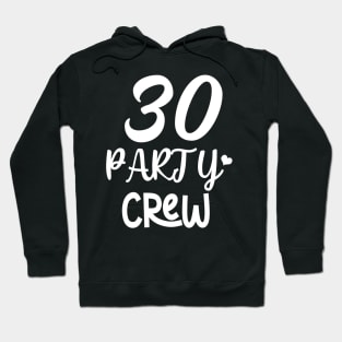 30 Party Crew Hoodie